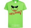 Детская футболка Why so serios joker Лаймовый фото