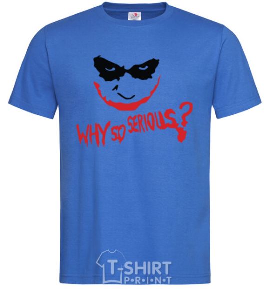 Men's T-Shirt Why so serios joker royal-blue фото