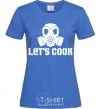Women's T-shirt Let's cook royal-blue фото