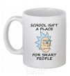 Ceramic mug School isn't a place for smart people White фото