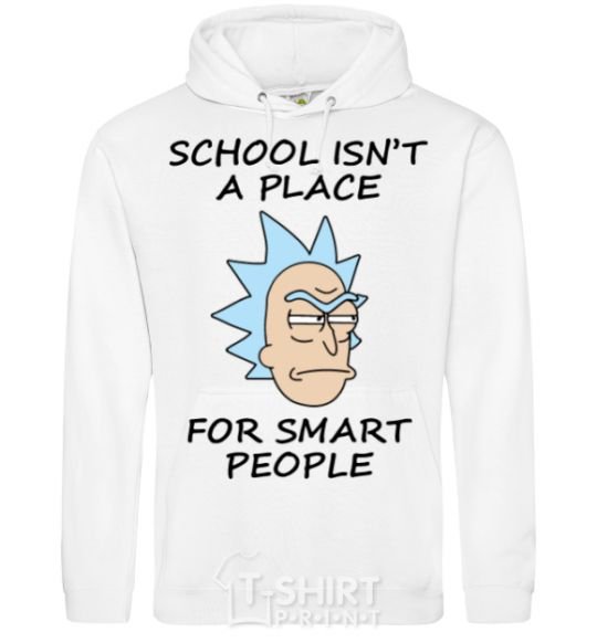 Men`s hoodie School isn't a place for smart people White фото