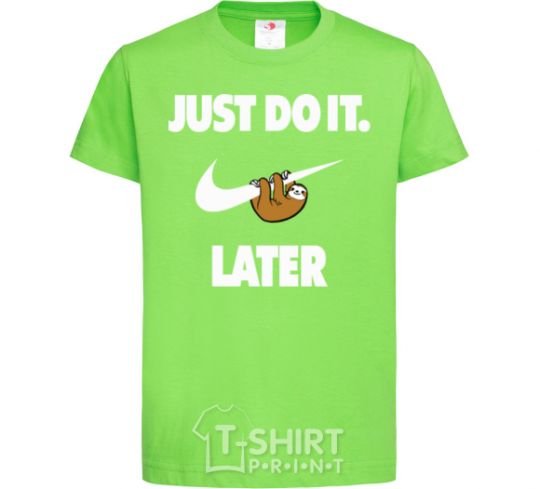 Kids T-shirt just do it later orchid-green фото