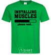 Мужская футболка installing muscles version 2 Зеленый фото