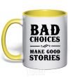 Mug with a colored handle BAD CHOICES MAKE GOOD STORIES yellow фото