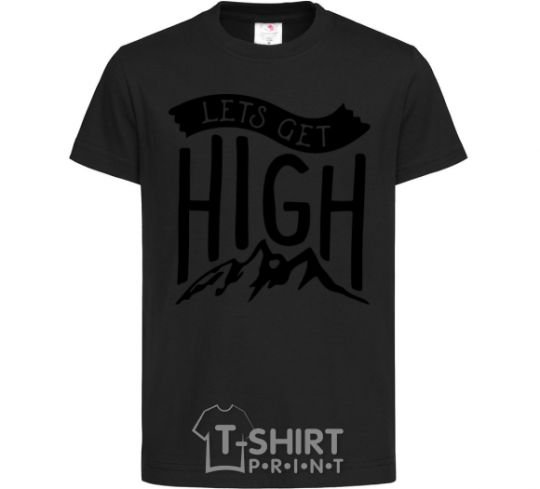 Kids T-shirt Let's get high black фото