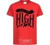 Kids T-shirt Let's get high red фото