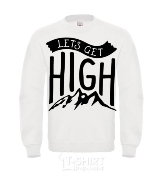 Sweatshirt Let's get high White фото