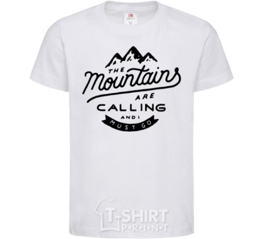 Kids T-shirt The mountains are calling White фото