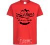 Kids T-shirt The mountains are calling red фото