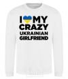 Sweatshirt I love my crazy ukrainian girlfriend White фото