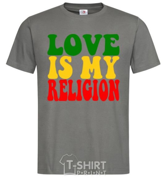 Men's T-Shirt Love is my religion dark-grey фото