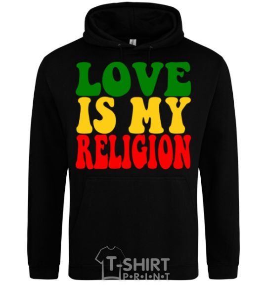 Мужская толстовка (худи) Love is my religion Черный фото