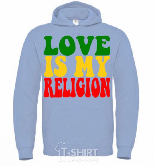 Мужская толстовка (худи) Love is my religion Голубой фото