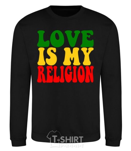 Свитшот Love is my religion Черный фото