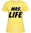 Women's T-shirt Mrs life cornsilk фото