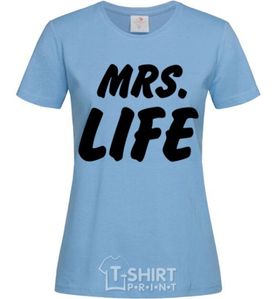 Women's T-shirt Mrs life sky-blue фото