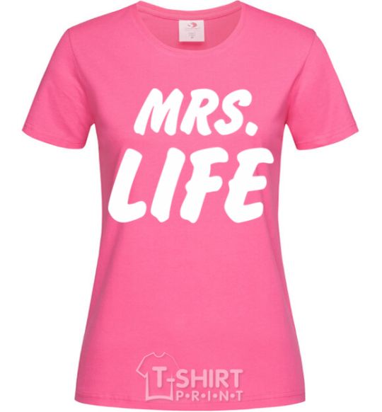 Women's T-shirt Mrs life heliconia фото