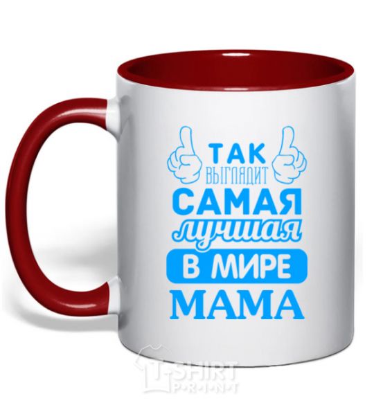 Mug with a colored handle That's what the world's best mom looks like red фото