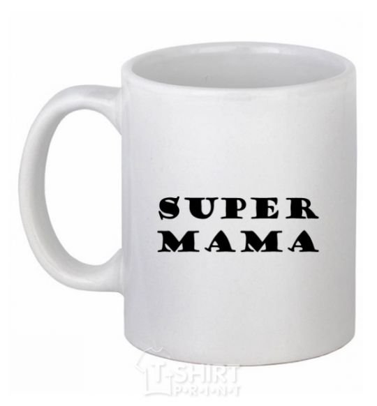 Ceramic mug Super mama inscription White фото