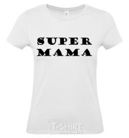 Women's T-shirt Super mama inscription White фото