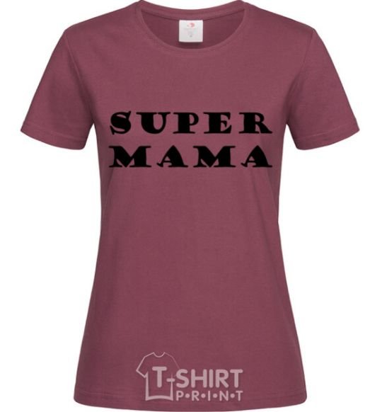 Women's T-shirt Super mama inscription burgundy фото