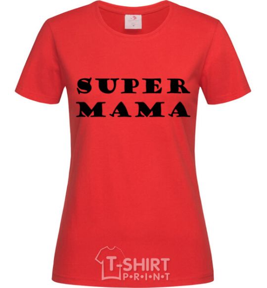 Women's T-shirt Super mama inscription red фото