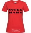 Women's T-shirt Super mama inscription red фото