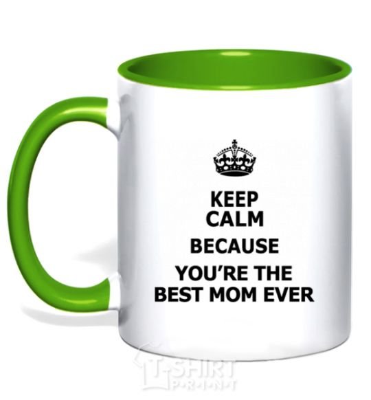 Mug with a colored handle Keep calm because you are the best mom ever kelly-green фото