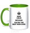 Mug with a colored handle Keep calm because you are the best mom ever kelly-green фото