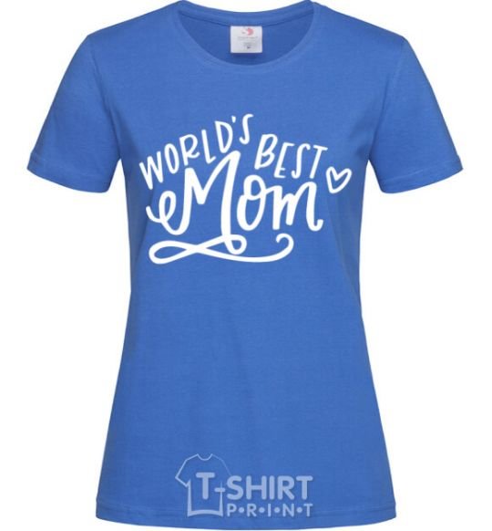 Женская футболка Worlds best mom Ярко-синий фото