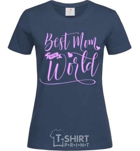 Women's T-shirt Best mom in the world navy-blue фото