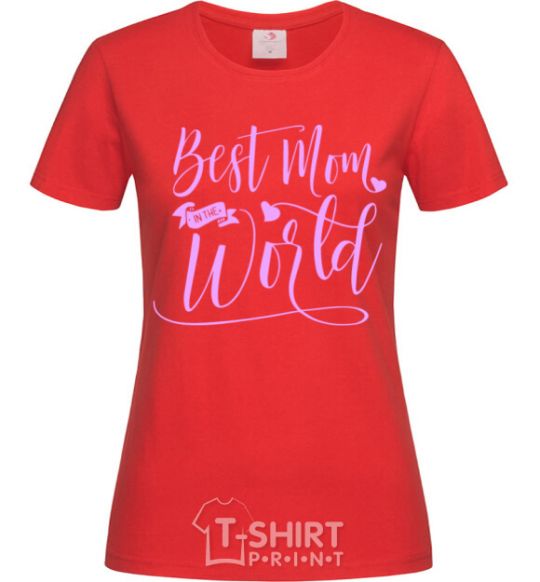 Women's T-shirt Best mom in the world red фото