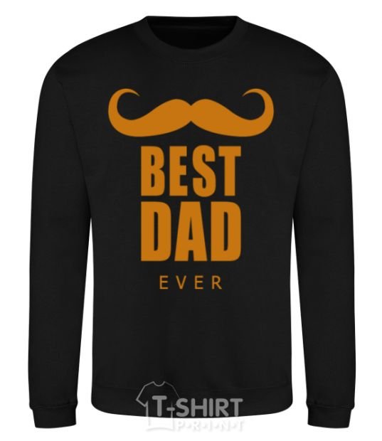 Sweatshirt Best dad ever with a moustache black фото