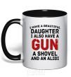 Mug with a colored handle I have a beautiful daughter and a gun black фото