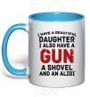 Mug with a colored handle I have a beautiful daughter and a gun sky-blue фото