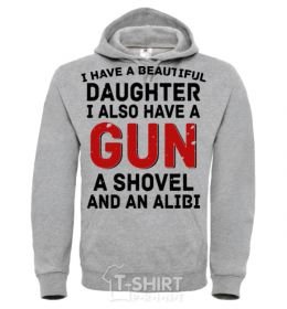 Men`s hoodie I have a beautiful daughter and a gun sport-grey фото