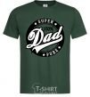 Men's T-Shirt Super Dad 100 pure bottle-green фото