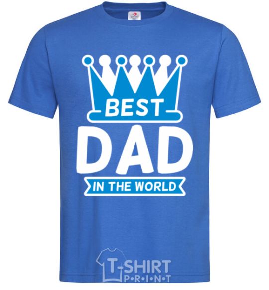 Men's T-Shirt Best dad in the world crown royal-blue фото