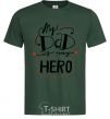 Мужская футболка My dad is my hero Темно-зеленый фото