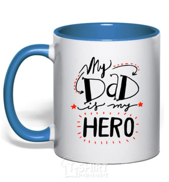 Mug with a colored handle My dad is my hero royal-blue фото