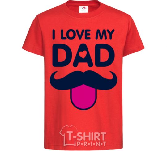 Kids T-shirt I love my dad exclusive red фото