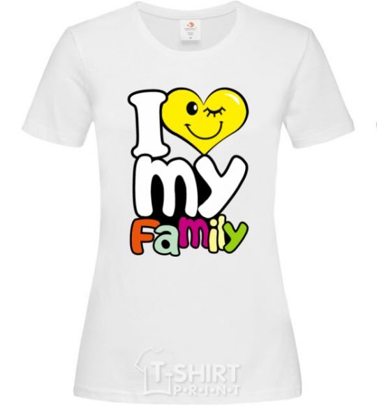 Women's T-shirt I love my family kid White фото