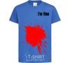 Kids T-shirt i'm fine royal-blue фото