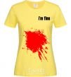 Women's T-shirt i'm fine cornsilk фото