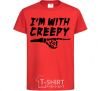 Kids T-shirt i'm with creepy red фото