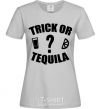 Women's T-shirt trick or tequila grey фото