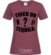 Women's T-shirt trick or tequila burgundy фото