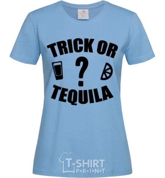 Women's T-shirt trick or tequila sky-blue фото