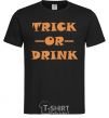 Men's T-Shirt trick or drink black фото