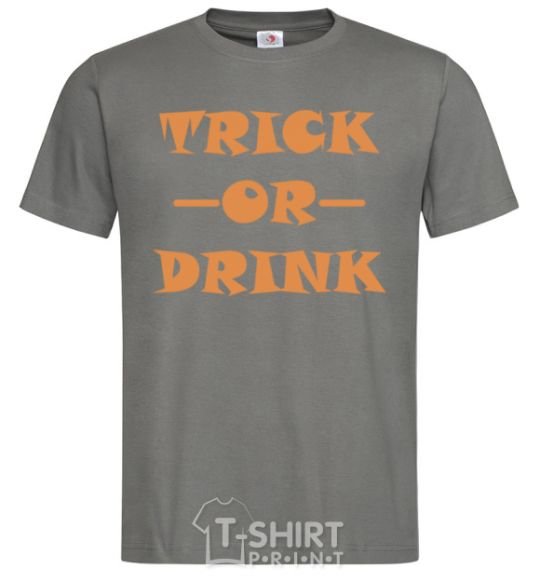 Men's T-Shirt trick or drink dark-grey фото